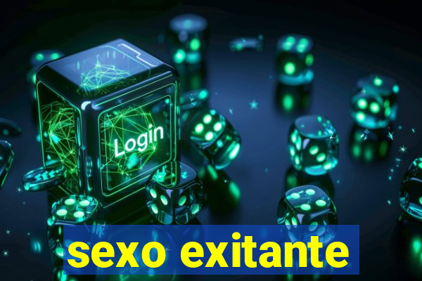 sexo exitante